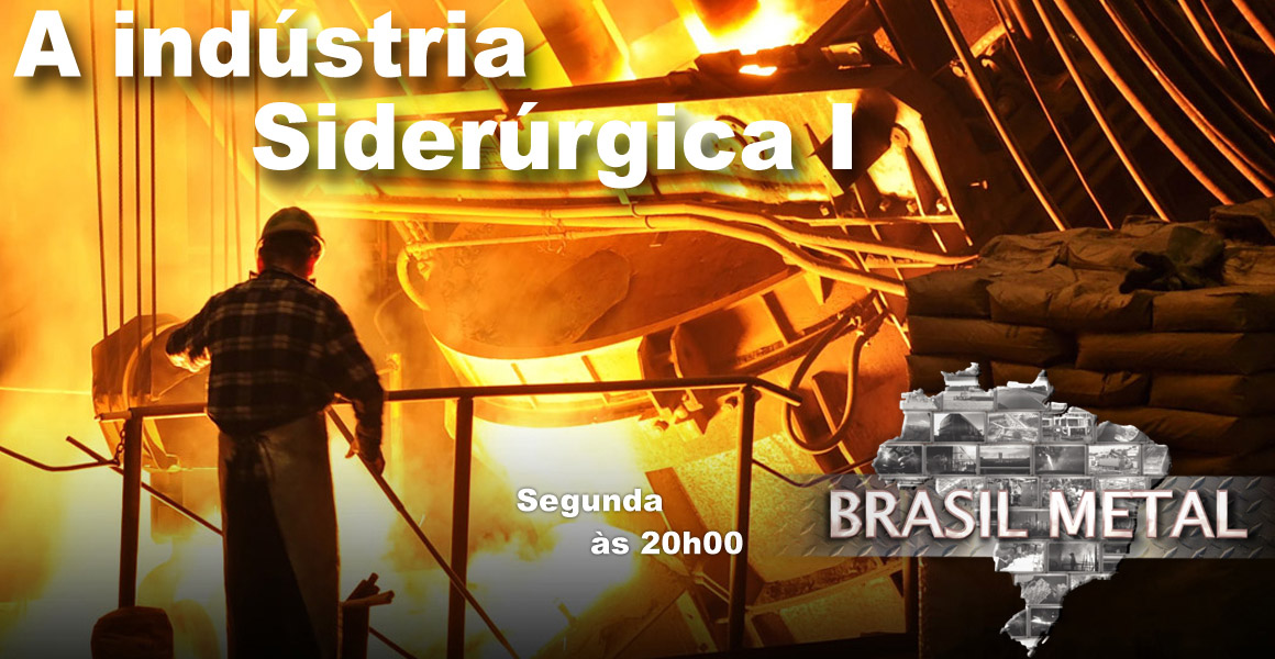 TVT inicia documentário sobre a siderurgia brasileira e relata a Gerdau