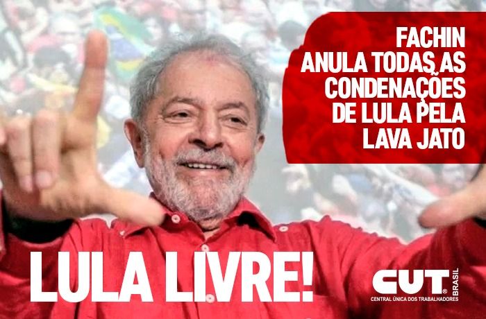 Fachin anula condenações de Lula e devolve direitos políticos do ex-presidente