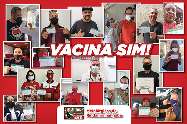 Sindicato dos Metalúrgicos reforça campanha pela vacinação contra a Covid-19
